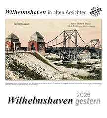 Wilhelmshaven gestern 2026 gebraucht kaufen  Wird an jeden Ort in Deutschland