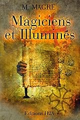 Magiciens illuminés. edition d'occasion  Livré partout en France