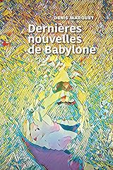 Dernières nouvelles babylone d'occasion  Livré partout en France