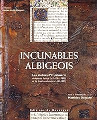 Incunables albigeois ateliers d'occasion  Livré partout en France