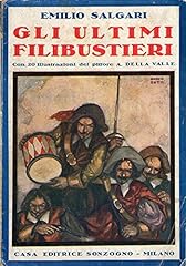 Gli ultimi filibustieri. usato  Spedito ovunque in Italia 