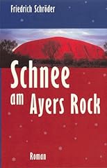 Schnee ayers rock gebraucht kaufen  Wird an jeden Ort in Deutschland