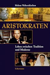 Aristokraten leben tradition gebraucht kaufen  Wird an jeden Ort in Deutschland
