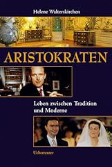 Aristokraten leben tradition gebraucht kaufen  Wird an jeden Ort in Deutschland