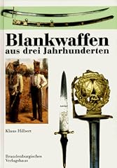 Blankwaffen jahrhunderten zeug gebraucht kaufen  Wird an jeden Ort in Deutschland