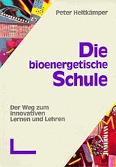 Bioenergetische schule weg gebraucht kaufen  Wird an jeden Ort in Deutschland