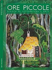 Ore piccole. rivista usato  Spedito ovunque in Italia 