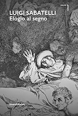 Luigi sabatelli. elogio usato  Spedito ovunque in Italia 