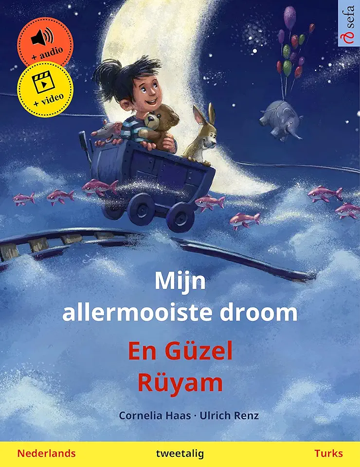 Mijn allermooiste droom – En Güzel Rüyam (Nederlands – Turks): Tweetalig kinderboek, met online audioboek en video (Sefa prentenboeken in twee talen) tweedehands  