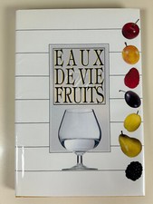 Eaux vie fruits d'occasion  Sens