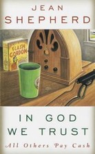 In God We Trust: All Others Pay Cash by Shepherd, Jean segunda mano  Embacar hacia Mexico