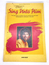 Michael W Smith Sing Unto Him Sheet Music Songbook 1985 Youth Choir Collection comprar usado  Enviando para Brazil