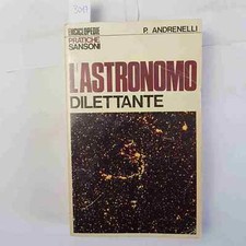 l astronomo dilettante usato l astronomo dilettante usato Italia