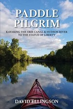 Paddle Pilgrim: Kayaking the Erie C..., Ellingson, Davi comprar usado  Enviando para Brazil