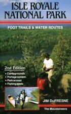 Isle Royale National Park: Foot Trails and Water Routes by DuFresne, Jim comprar usado  Enviando para Brazil