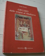 Gruaro dalle origini usato Gruaro dalle origini usato  Zermeghedo