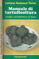 Manuale tartuficoltura. tartuf usato  Italia