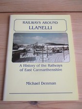 Railways around llanelli for sale  BRIDGNORTH
