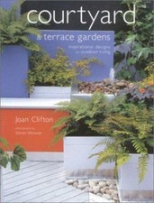 Courtyard and Terrace Gardens: Inspirational Designs for Outdoor Living segunda mano  Embacar hacia Mexico