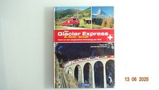 Glacier express foto gebraucht kaufen  Erftstadt