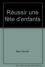 Reussir fete enfants d'occasion  France