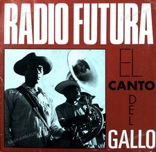 Radio Futura - El Canto Del Gallo 7in 1987 (VG/VG) . comprar usado  Enviando para Brazil