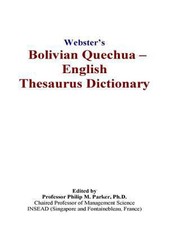 Webster's Bolivian Quechua - English Thesaurus Dictionary comprar usado  Enviando para Brazil