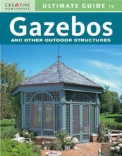 Ultimate Guide to Gazebos and Other Outdoor Structures segunda mano  Embacar hacia Mexico