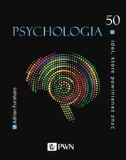 Psychologia. 50 idei, które powinieneś znać - Adrian Furnham, używany na sprzedaż  PL