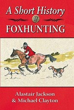 Short history foxhunting for sale  ROSSENDALE