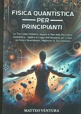 Fisica quantistica per usato  Italia