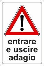 Cartello segnaletico attenzion usato  Acate