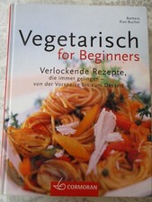 Vegetarisch for beginners gebraucht kaufen  Markt Schwaben