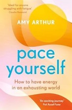 Pace Yourself: How to have energy in an exhausting world, Arthur, Amy, Used; Ver, usado comprar usado  Enviando para Brazil