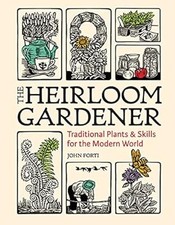 Jardinero de reliquia: plantas tradicionales y habilidades para el mundo moderno, Forti, nosotros segunda mano  Embacar hacia Mexico