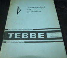 Tebbe betriebsanleitung ersatz gebraucht kaufen  Künzing