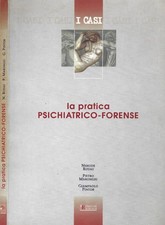 Pratica psichiatrico forense. usato  Italia