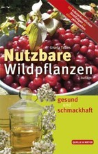 Nutzbare wildpflanzen gesund gebraucht kaufen Nutzbare wildpflanzen gesund gebraucht kaufen  Werneck