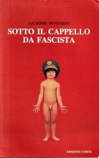 Sotto cappello fascista usato  Italia