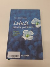 Leinöl macht glücklich gebraucht kaufen  Radolfzell am Bodensee
