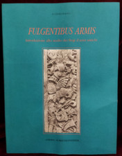 Fulgentibus armis eugenio usato  Roma