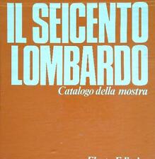 Seicento lombardo voll. usato  Italia