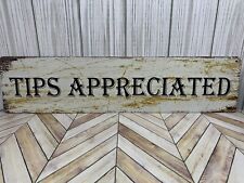 Tips appreciated metal for sale  Bakersfield