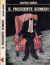 Presidente scomodo. marino usato  Italia