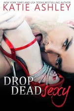 DROP DEAD SEXY By Katie Ashley **Mint Condition**, usado comprar usado  Enviando para Brazil