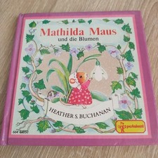 Matilda maus blumen gebraucht kaufen  Buschkämpen