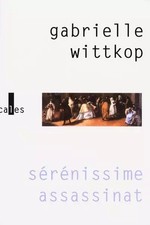 Sérénissime assassinat gabri d'occasion Sérénissime assassinat gabri d'occasion  France