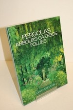 Pergolas, Arbours, Gazebos and Follies - Stevens, David na sprzedaż  Wysyłka do Poland