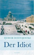 Idiot fjodor dostojewski gebraucht kaufen  Berlin
