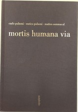 Mortis humana via usato  Italia